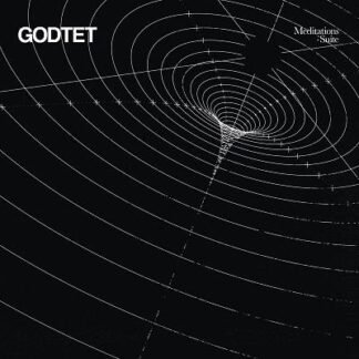 GODTET - Meditations & Suite