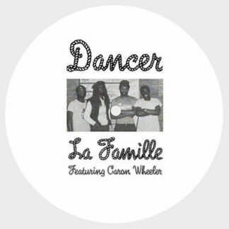 La Famille & Caron Wheeler - Dancer 1LP