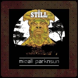 Micall Parknsun - Still 1LP