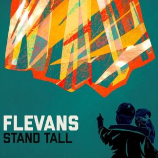 Flevans - Stand Tall 1LP