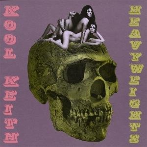 Kool Keith, Jazz T & Doctor Zygote - Heavyweights 1LP