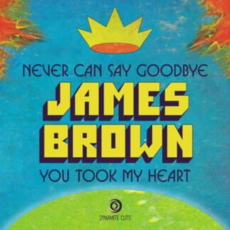 James Brown - Never Can Say Goodbye 1LP