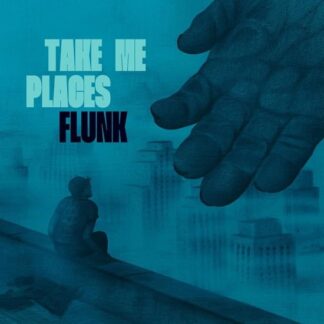 Flunk - Take Me Places 1LP