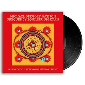 Michael Gregory Jackson - Frequecy Equilibrium Koan 1LP