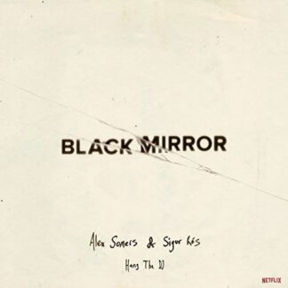 Alex & Sigur Ros Somers - Black Mirror Hang Tje Dj 1LP