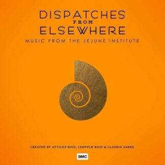 Atticus Ross, Leopold Ross, Claudia Sarne - Dispatches From Elsewhere 1LP