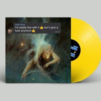Arab Strap - I'm totally fine with it don't give a fuck anymore 1LP