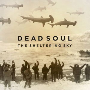 Dead Soul - Sheltering Sky 1LP