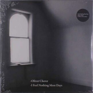 Oliver Cherer - I Feel Nothing Most Days 1LP