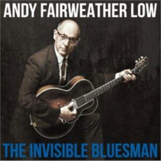 Andy Fairweather Low - The Invisible Bluesman 1LP