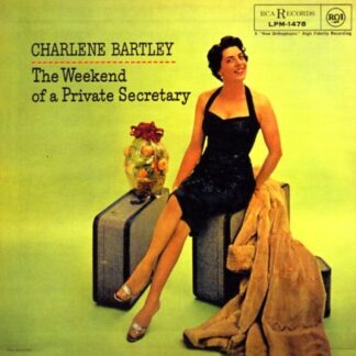 Charlene Bartley - The Weekend Of A Private Secretary 1LP