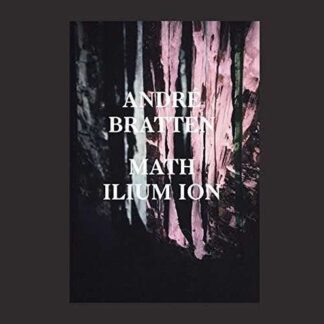 Andre Bratten - Math Ilium Ion 1LP