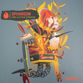 2phargon - Feel a Little Strange 1LP