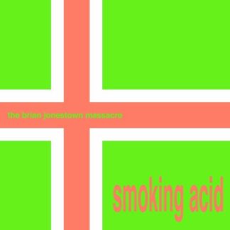 The Brian Jonestown Massacre - Smoking Acid 2LP