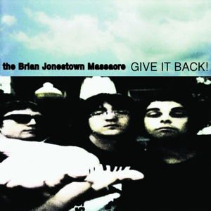 The Brian Jonestown Massacre - Give It Back! 2LP