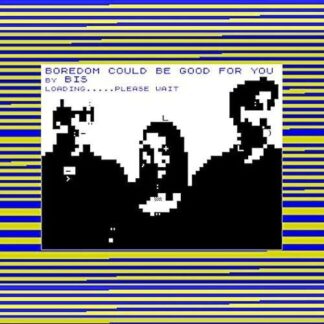 Bis / Big Zero - Boredom Could Be Good For You / Tear It Up And Start Again 1LP
