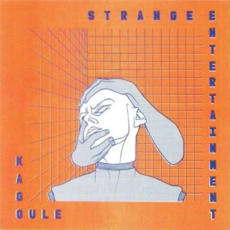 Kagoule - Strange Entertainment 1LP