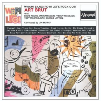 Art Brut - Wham Bang Pow Lets Rock out 1LP