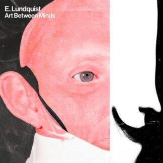 E. Lundquist - Art Between Minds 1LP
