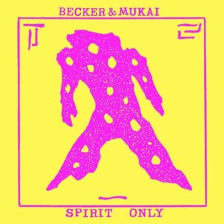 Becker & Mukai - Spirit Only 1LP
