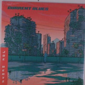 Joe Hertz - Current Blues 1LP