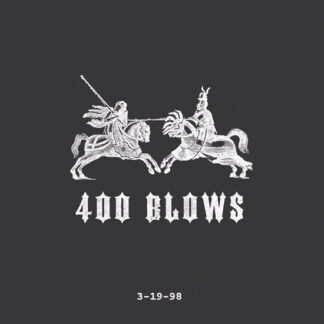 400 Blows - 3-19-98 1LP
