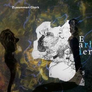 ZUSAMMEN CLARK - EARLIER