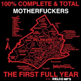 Delco Mfs - 100% Complete And Total Motherfuckers 1LP