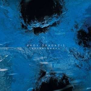 Andy Dragazis - Afterimages 1LP