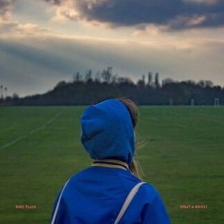 Rozi Plain - What A Boost 1LP