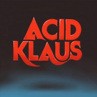 Acid Klaus - Step On My Travelator 1LP