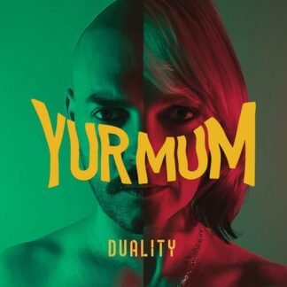 YUR MUM - DUALITY
