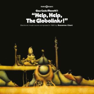 Suzanne Ciani - Help. Help. The Globolinks! 1LP