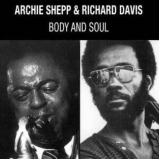Archie Shepp & Richard Davis - Body & Soul 1LP