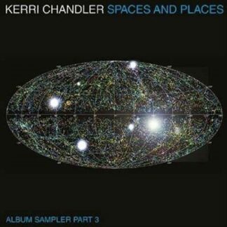 Kerri Chandler - Spaces & Places Sampler 3 2LP