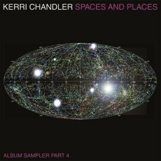 Kerri Chandler - Spaces And Places Sampler 4 1LP