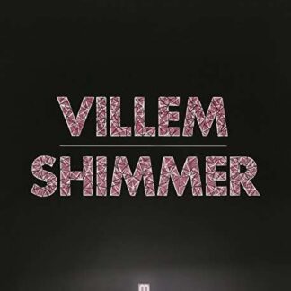 Villem - Shimmer 12LP