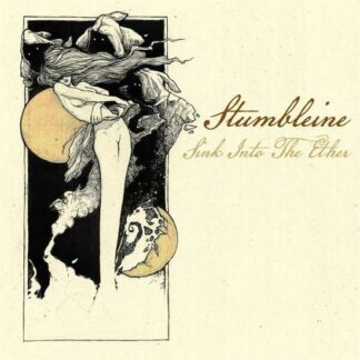 Stumbleine - Sink Into The Either 1LP