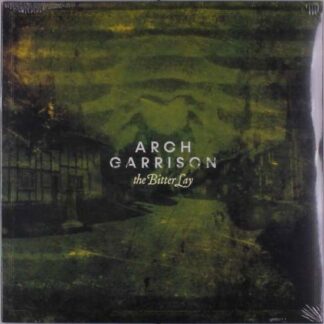 Arch Garrison - The Bitter Lay 1LP
