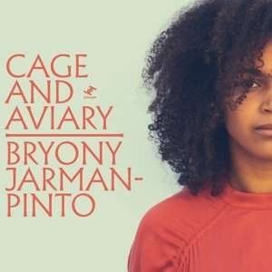 Bryony Jarman-pinto - Cage and Aviary 2LP