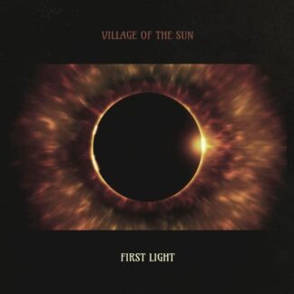 Village Of The Sun - First Light 1LP