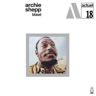 Archie Shepp - Blase 1LP