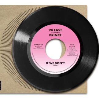 94 East - If We Dont (Feat. Prince) 1LP