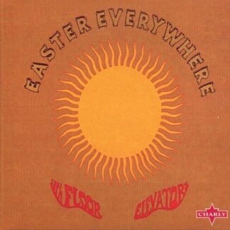 13TH FLOOR ELEVATORS - Easter Everywhere (Half Speed Remaster)