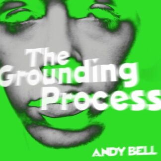 Andy Bell - Grounding Process 1LP