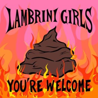 Lambrini Girls - You're Welcome 1LP
