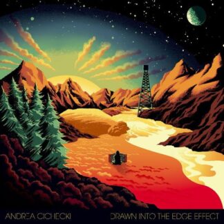 Andrea Cichecki - Drawn Into The Edge Effect 1LP
