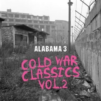 ALABAMA 3 - COLD WAR CLASSICS VOL. 2 (MILK CLEAR)