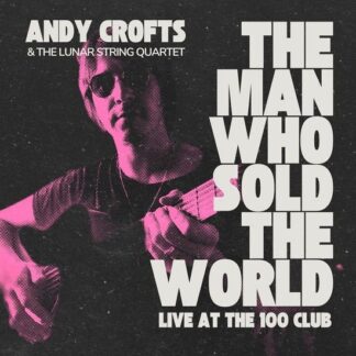 Andy Crofts - Man Who Sold the World 1LP