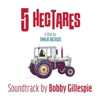 Bobby Gillespie - 5 Hectares 1LP